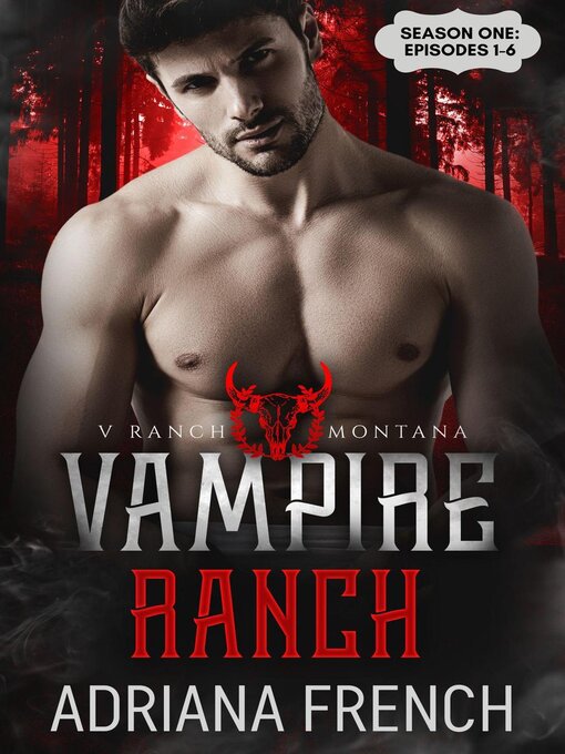 Title details for Vampire Ranch Season One by Adriana French - Available